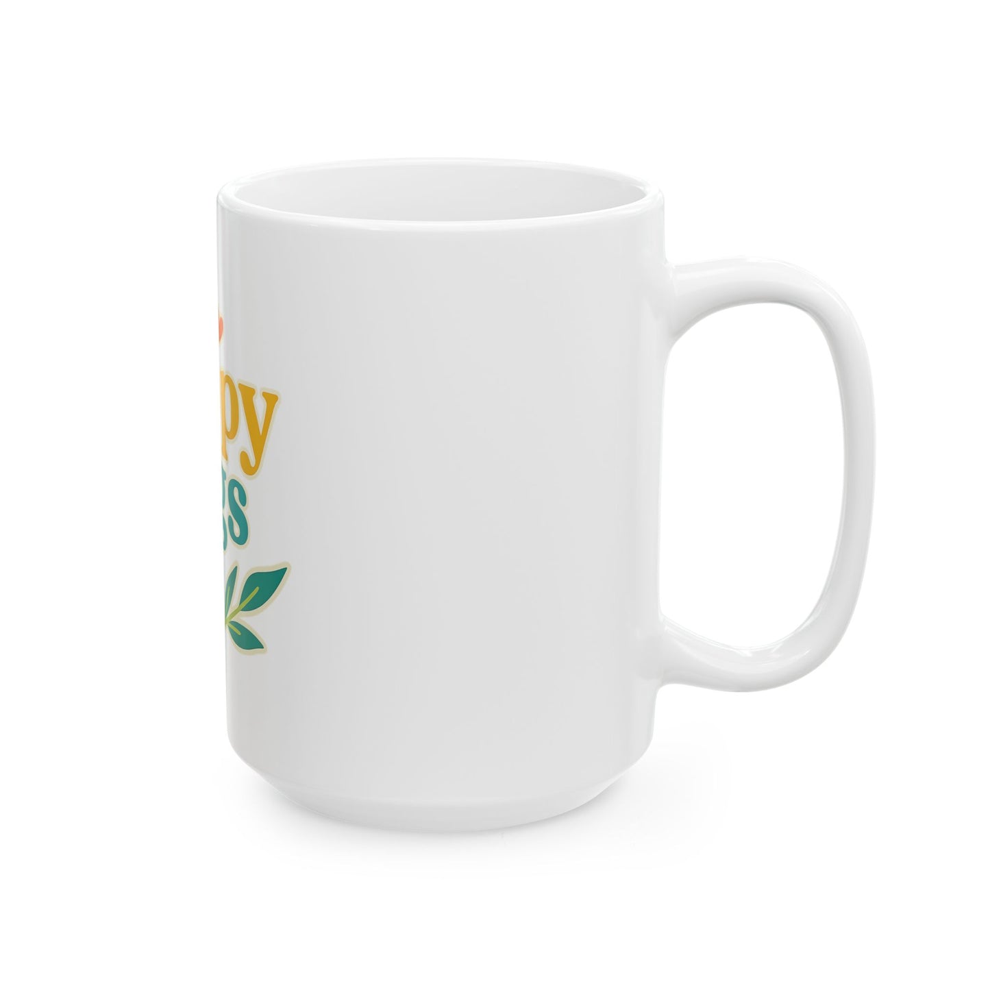 Happy Hugs Ceramic Mug — Cheerful Floral Coffee Cup (11oz & 15oz)