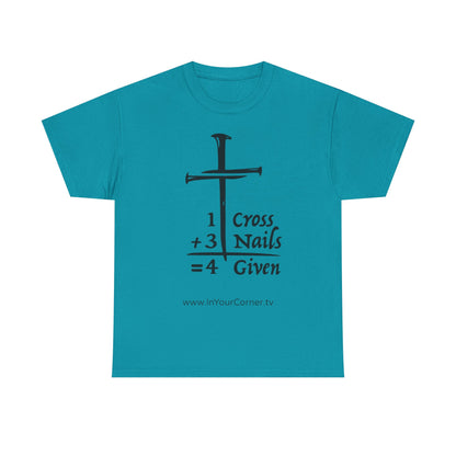 Powerful Faith Tee — “1 Cross + 3 Nails = Forgiven” Christian T-Shirt
