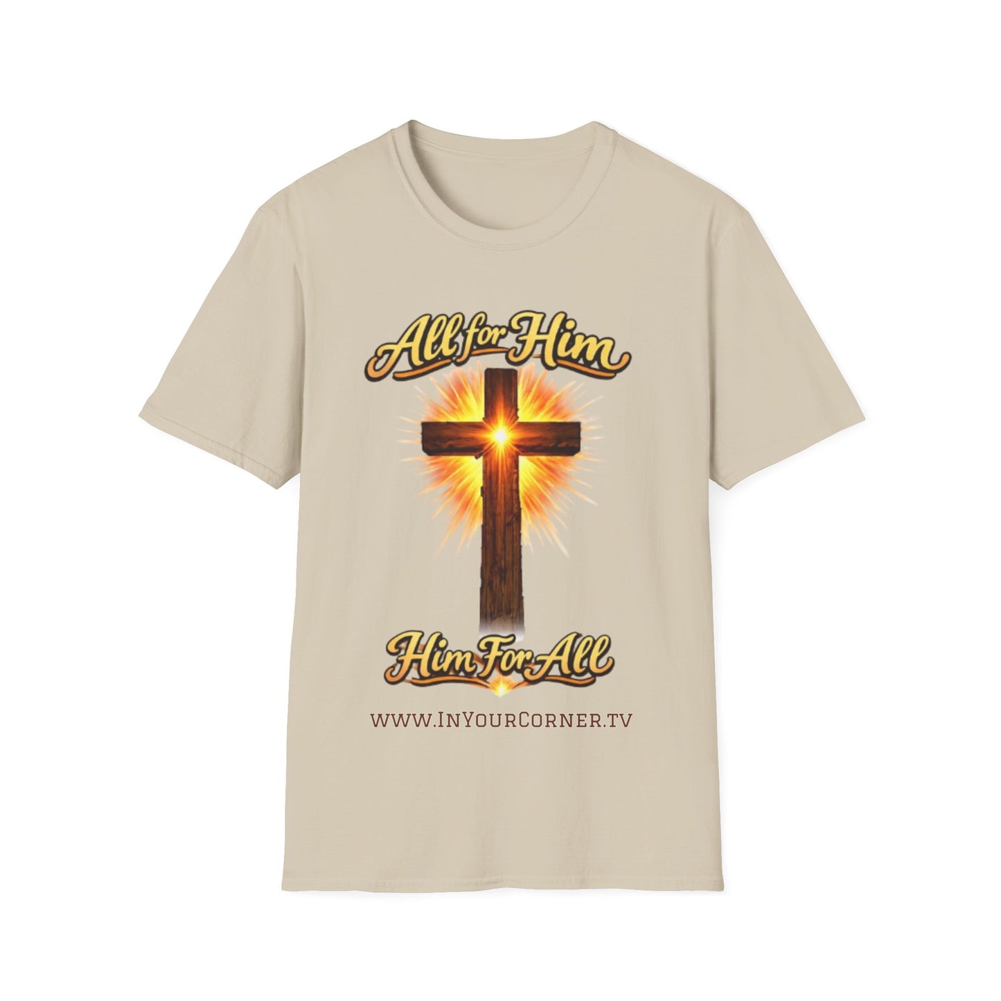 Christian Cross T-Shirt — "All For Him, Him For All" Faith Graphic Tee