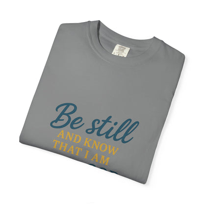 Be Still Psalm 46:10 T-Shirt — Christian Faith Graphic Tee