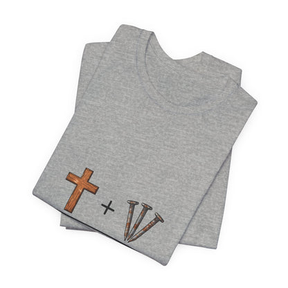 Christian Cross & 3 Nails Tee — Forgiveness Through Jesus Resurrection