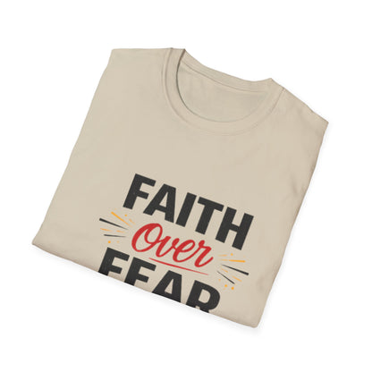 Faith Over Fear T-Shirt — Inspirational Christian Tee