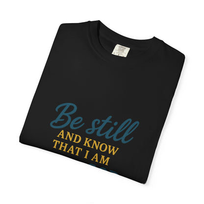 Be Still Psalm 46:10 T-Shirt — Christian Faith Graphic Tee