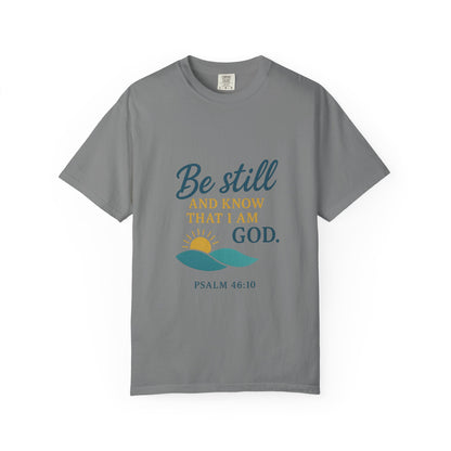 Be Still Psalm 46:10 T-Shirt — Christian Faith Graphic Tee