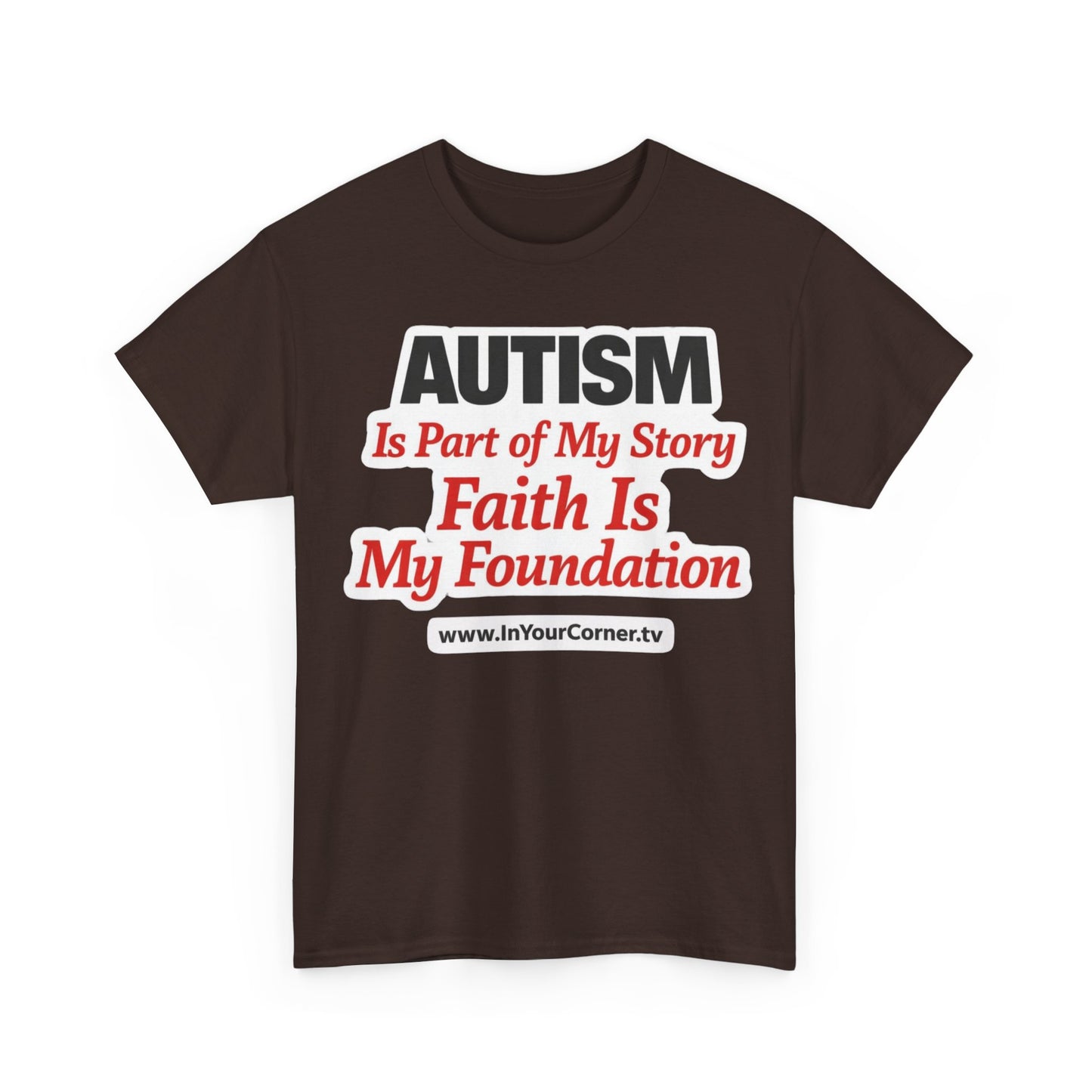 Autism Is Part of My Story Faith Is My Foundation T‑Shirt