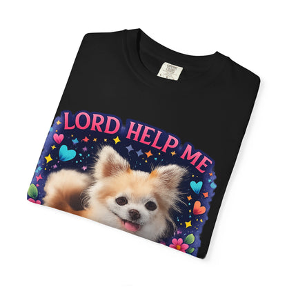 Dog Lover Graphic T‑Shirt — “Lord Help Me Be The Kind Of Person My Dog Thinks I Am”