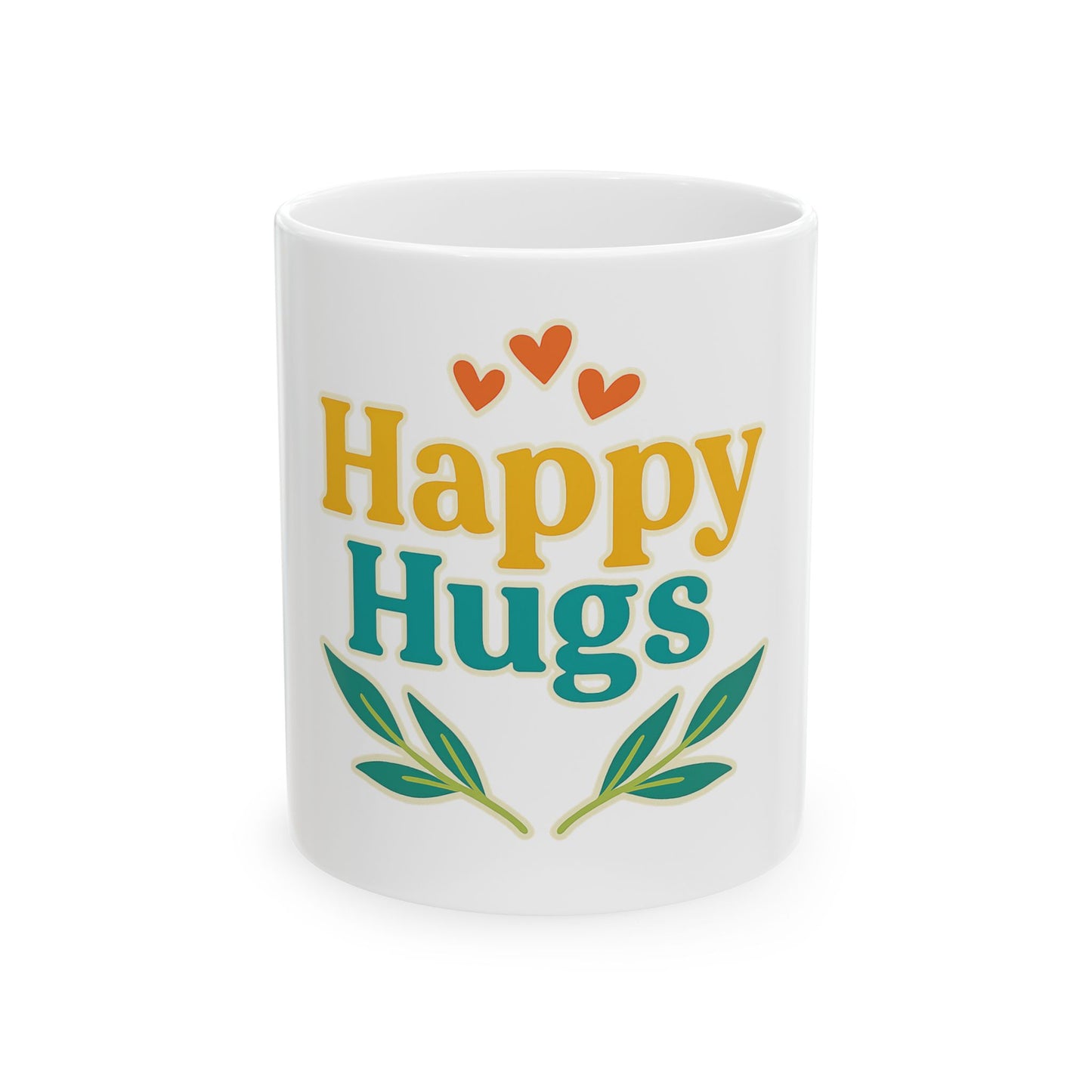 Happy Hugs Ceramic Mug — Cheerful Floral Coffee Cup (11oz & 15oz)