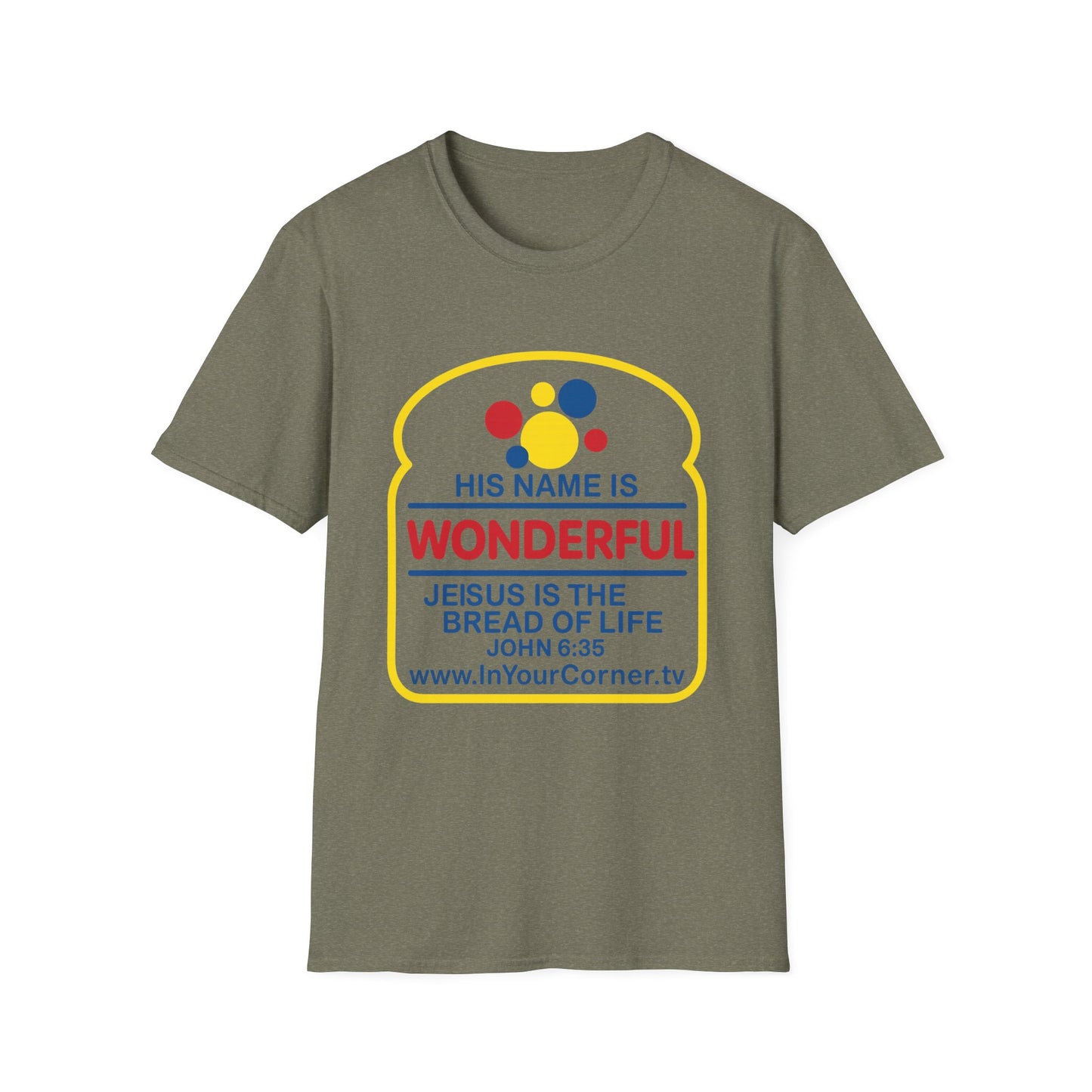 His Name Is Wonderful Christian T-Shirt — "Jesus is the Bread of Life" Scripture Tee