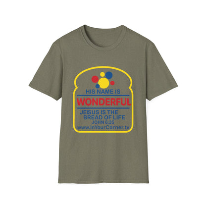 His Name Is Wonderful Christian T-Shirt — "Jesus is the Bread of Life" Scripture Tee