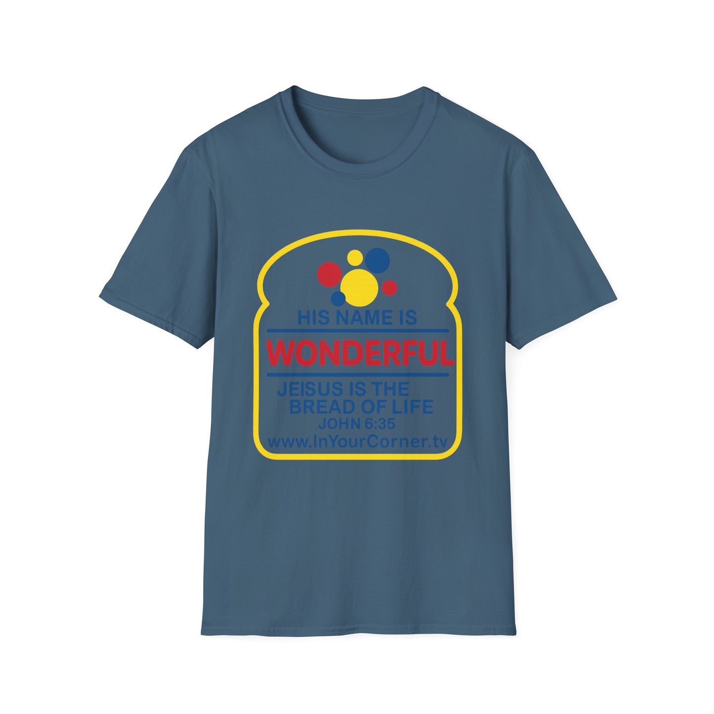 His Name Is Wonderful Christian T-Shirt — "Jesus is the Bread of Life" Scripture Tee
