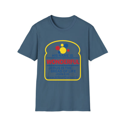 His Name Is Wonderful Christian T-Shirt — "Jesus is the Bread of Life" Scripture Tee
