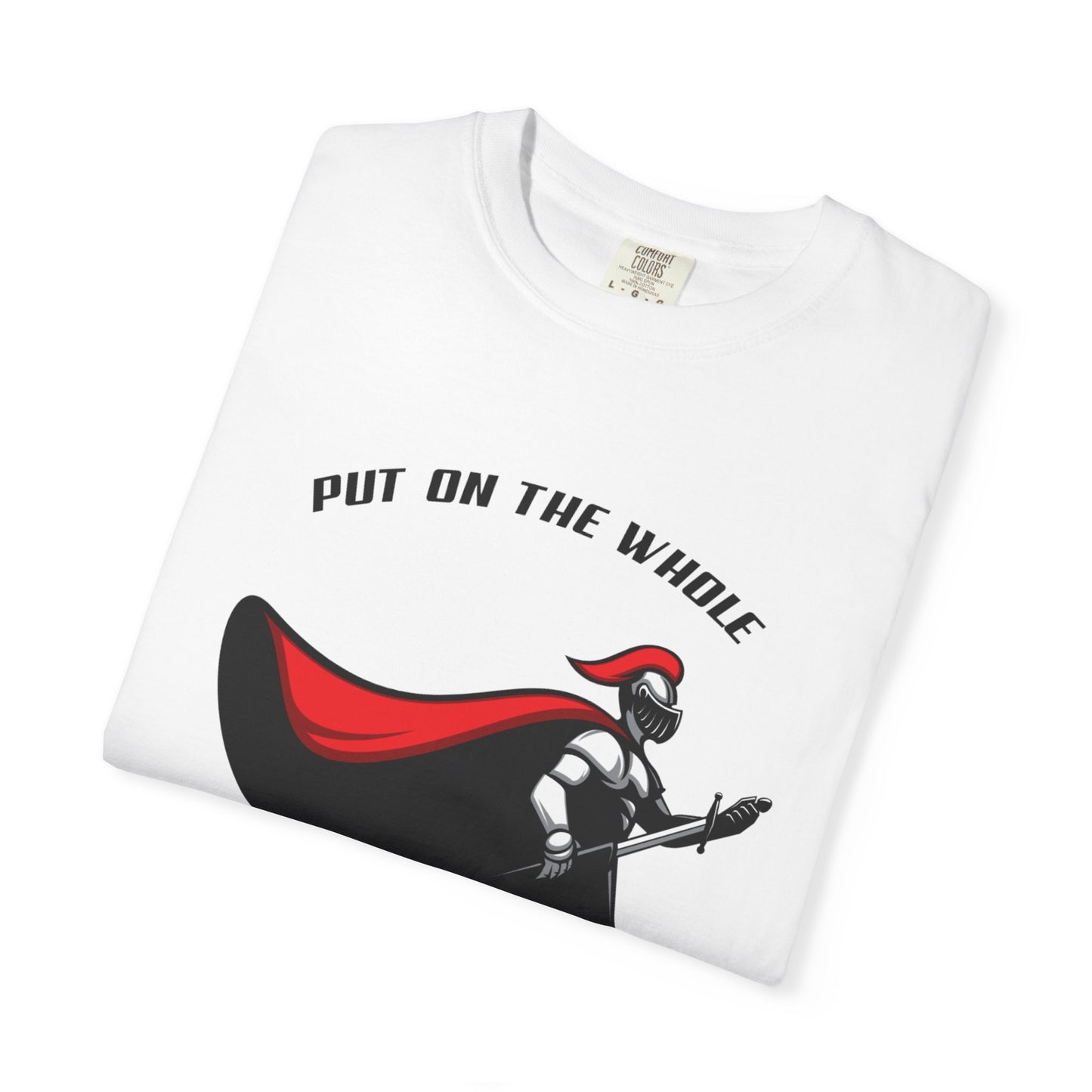 Armor of God T‑Shirt — 'Put On The Whole Armor of God' Christian Graphic Tee