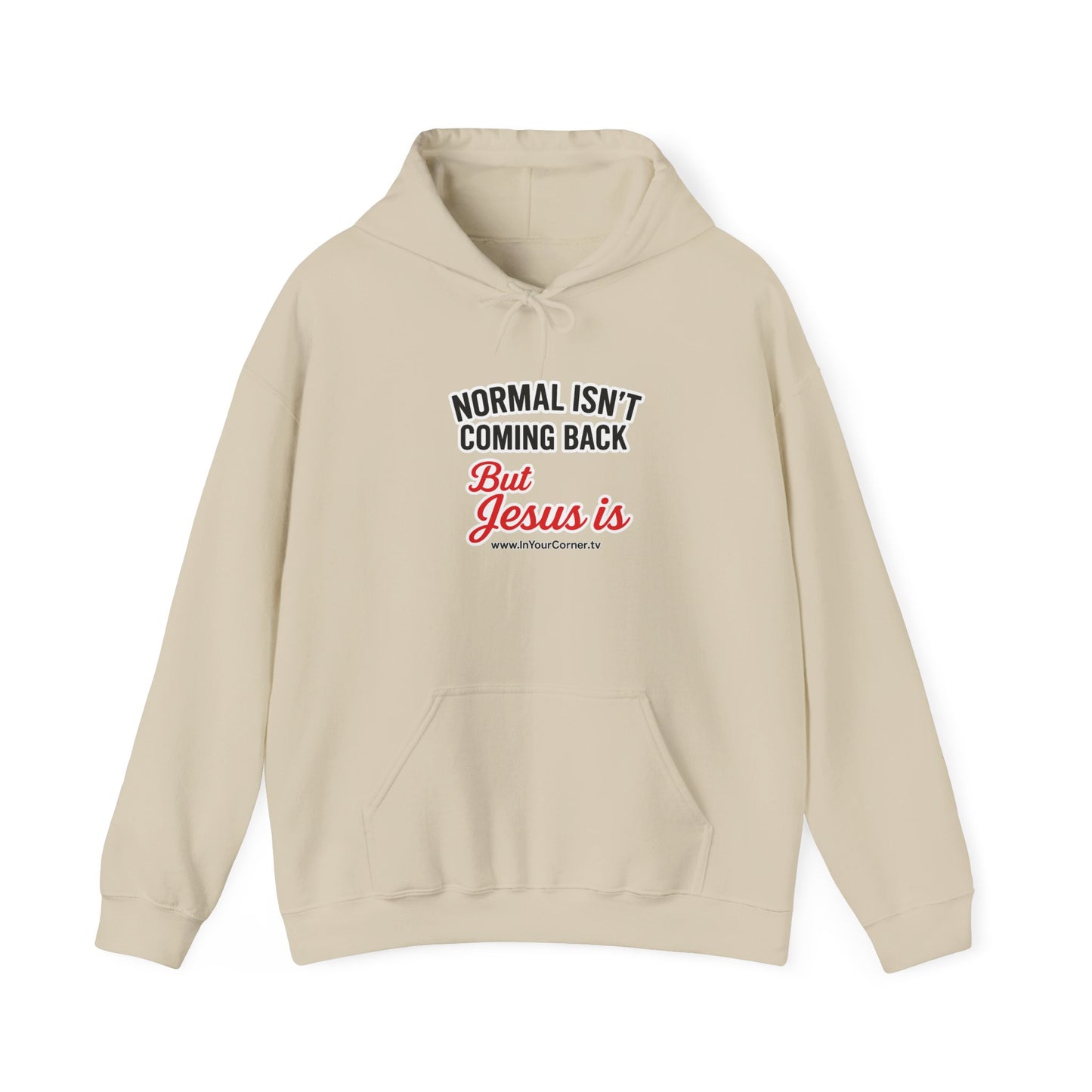 Christian Hoodie – “Normal Isn’t Coming Back But Jesus Is” Inspirational Pullover