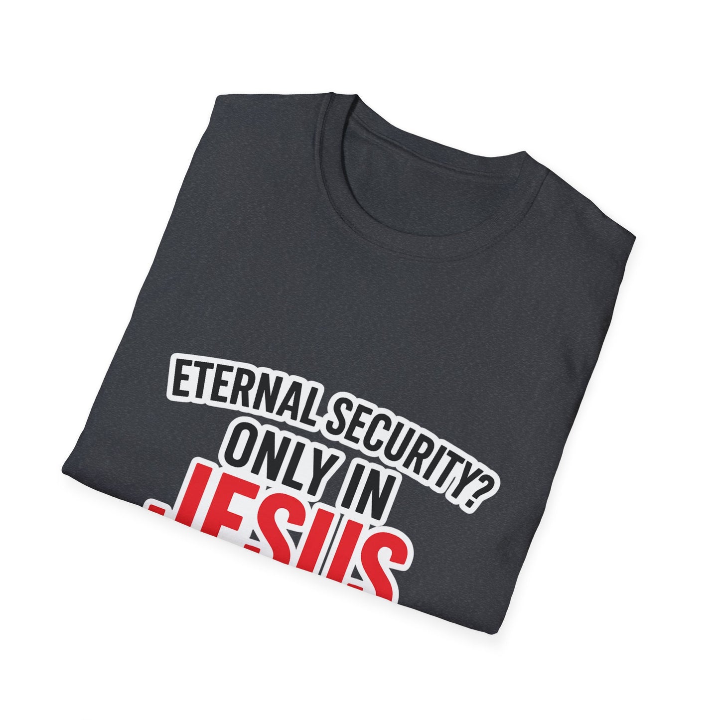 Christian T-Shirt - "Eternal Life in Jesus" Faith Tee