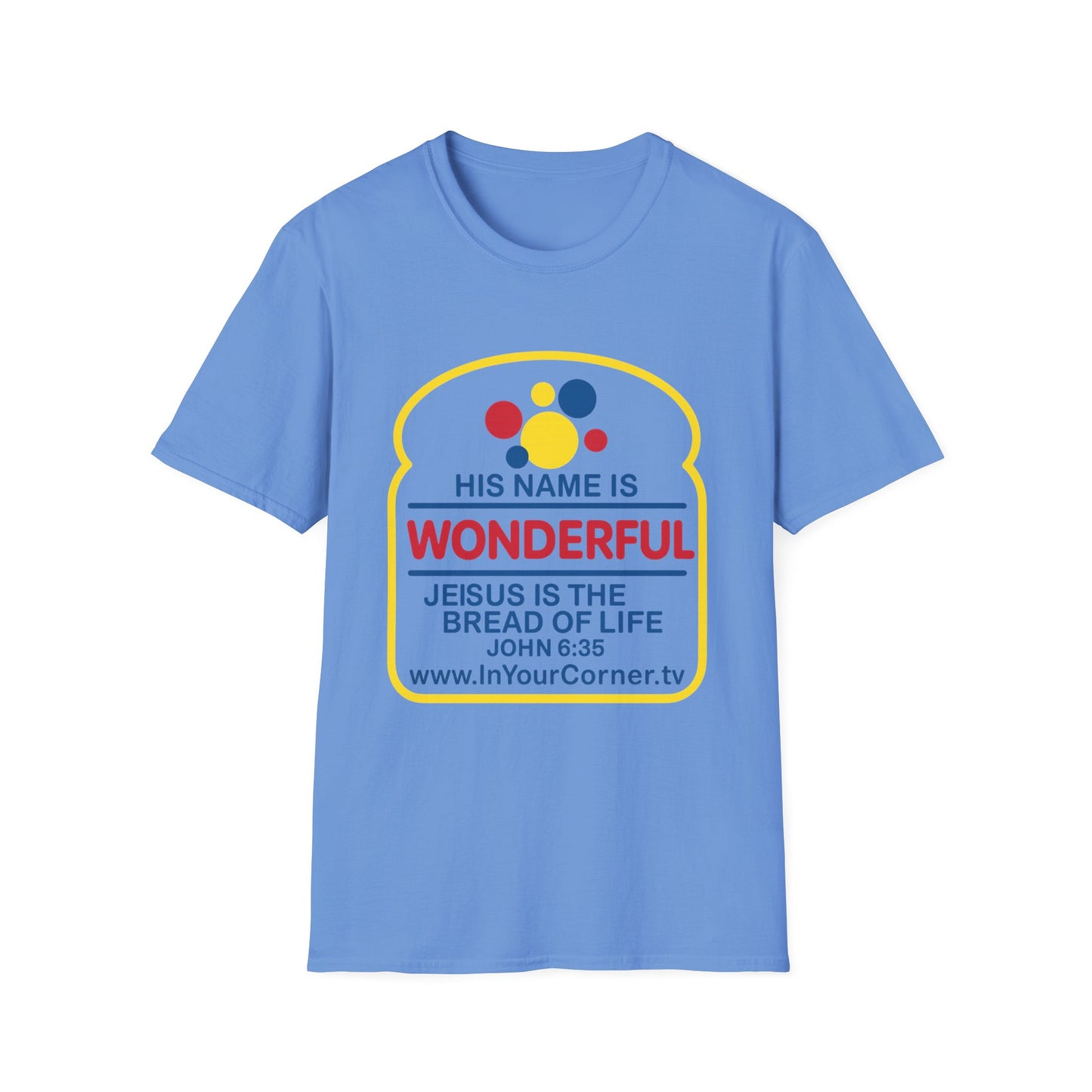 His Name Is Wonderful Christian T-Shirt — "Jesus is the Bread of Life" Scripture Tee