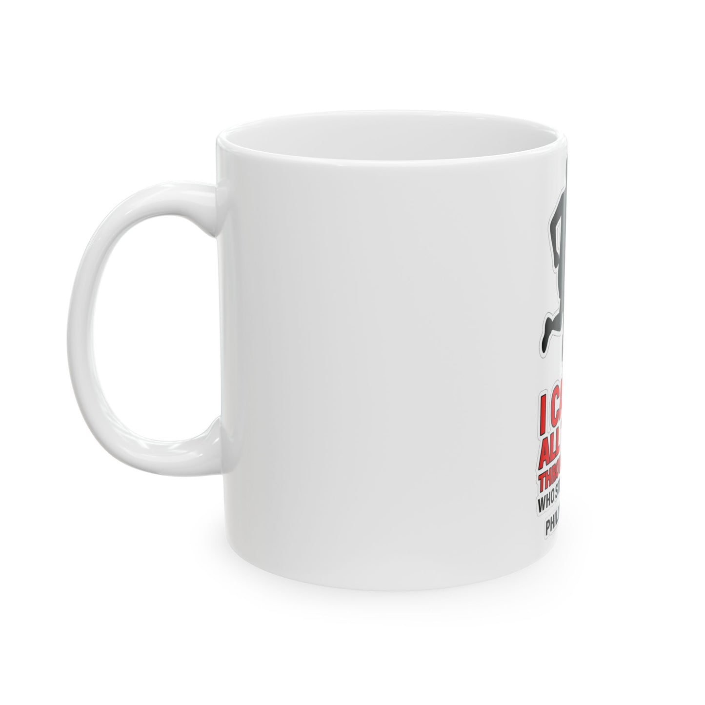 Inspirational Running Mug - "I Can Do All Things Through Christ" Philippians 4:13