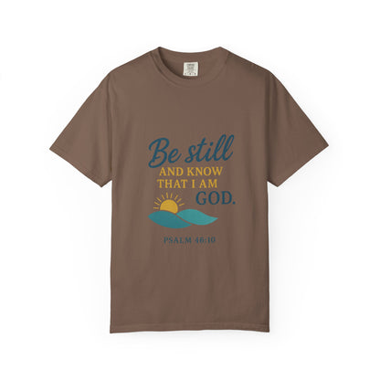 Be Still Psalm 46:10 T-Shirt — Christian Faith Graphic Tee