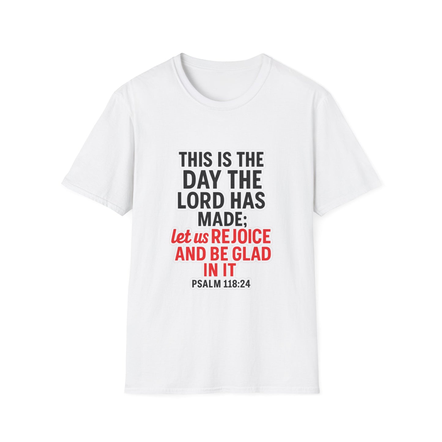 Christian T-Shirt — "This Is The Day" Psalm 118:24 Inspirational Tee