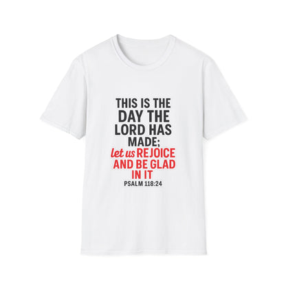 Christian T-Shirt — "This Is The Day" Psalm 118:24 Inspirational Tee