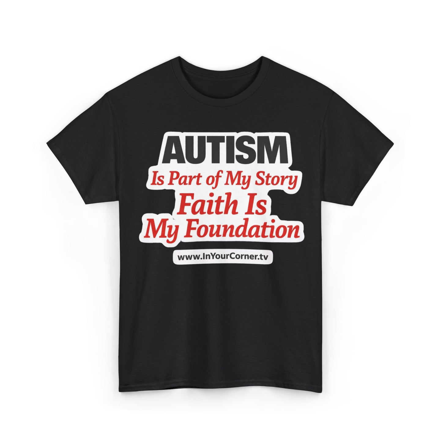 Autism Is Part of My Story Faith Is My Foundation T‑Shirt