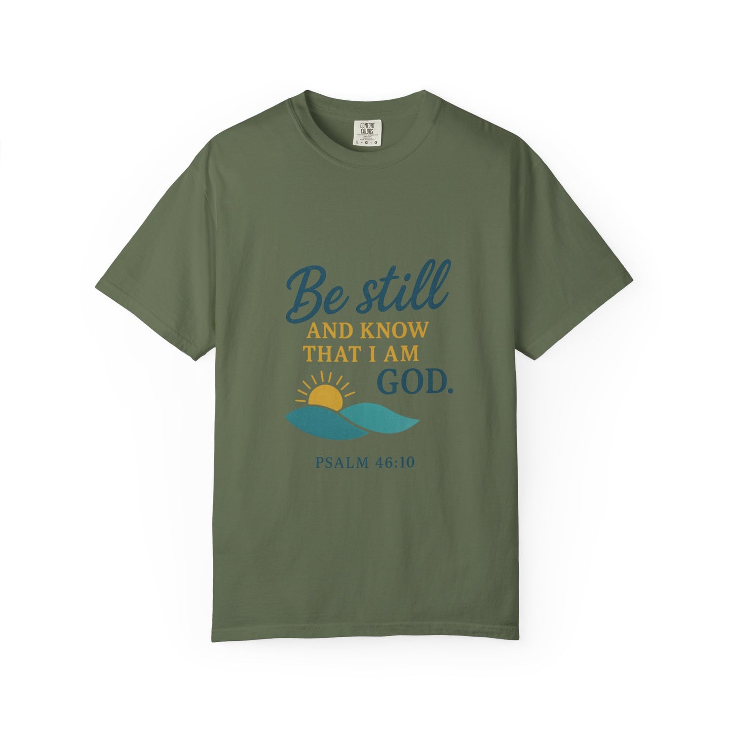Be Still Psalm 46:10 T-Shirt — Christian Faith Graphic Tee
