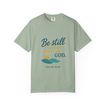 Be Still Psalm 46:10 T-Shirt — Christian Faith Graphic Tee