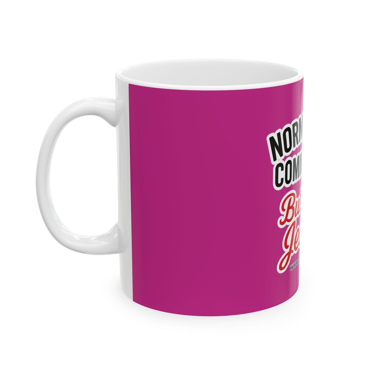 Christian Coffee Mug - "Normal Isn't Coming Back But Jesus Is" Inspirational Ceramic Mug (11oz/15oz)