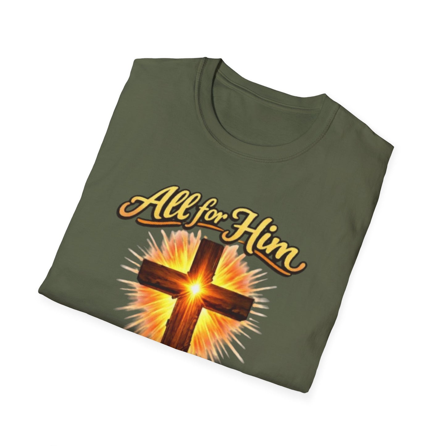 Christian Cross T-Shirt — "All For Him, Him For All" Faith Graphic Tee