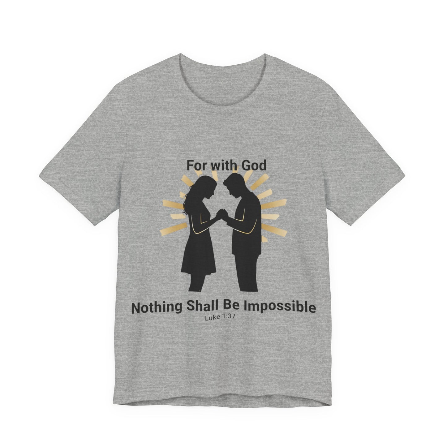 “With God Nothing Is Impossible” T-Shirt
