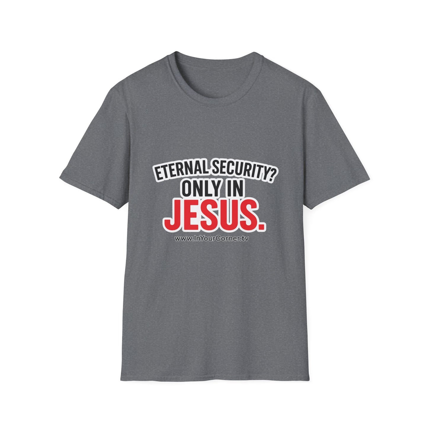 Christian T-Shirt - "Eternal Life in Jesus" Faith Tee