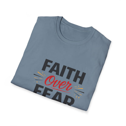 Faith Over Fear T-Shirt — Inspirational Christian Tee