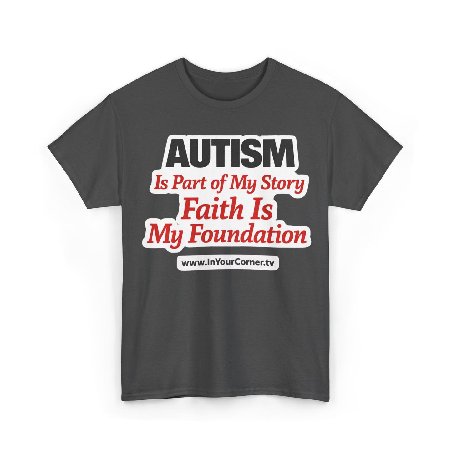 Autism Is Part of My Story Faith Is My Foundation T‑Shirt
