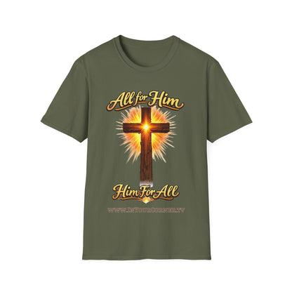 Christian Cross T-Shirt — "All For Him, Him For All" Faith Graphic Tee