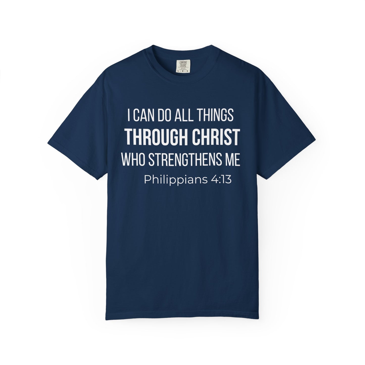 Philippians 4:13 T‑Shirt — "I Can Do All Things Through Christ" Christian Tee