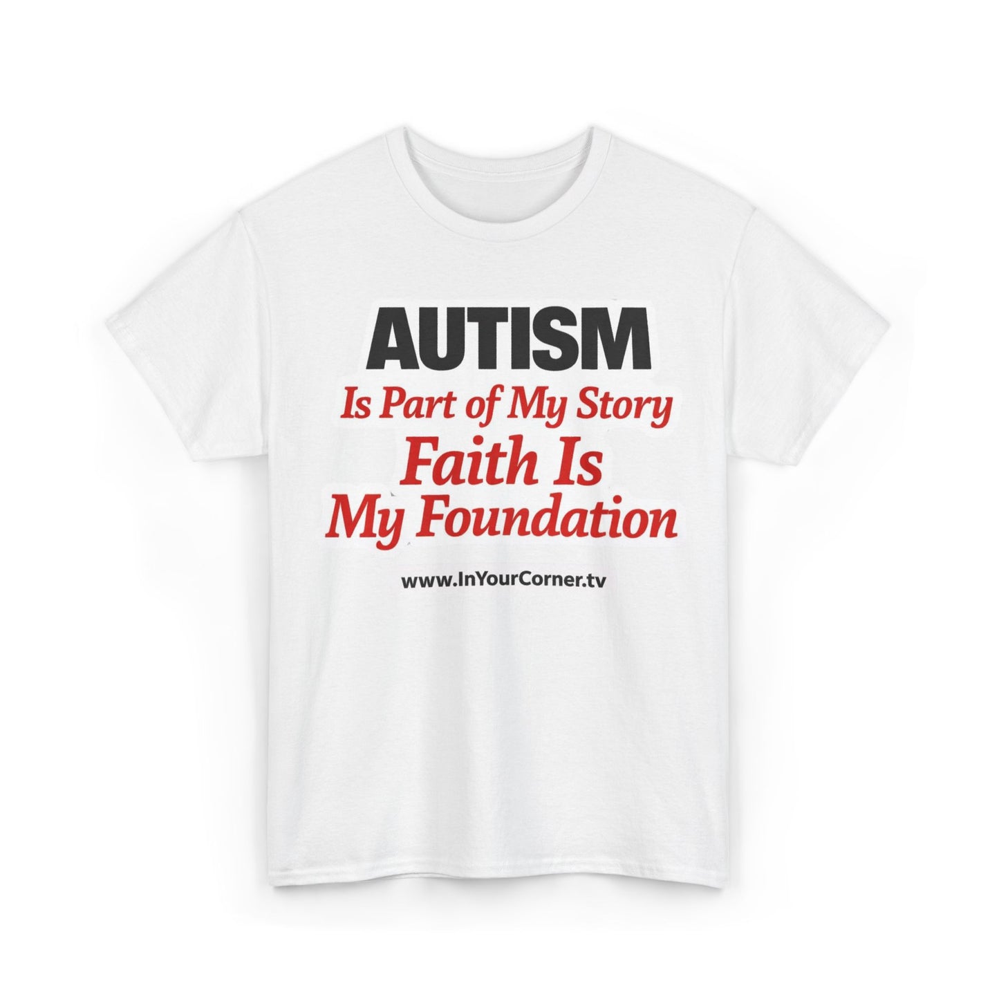 Autism Is Part of My Story Faith Is My Foundation T‑Shirt