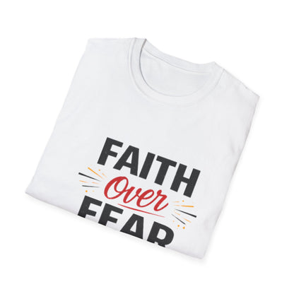 Faith Over Fear T-Shirt — Inspirational Christian Tee