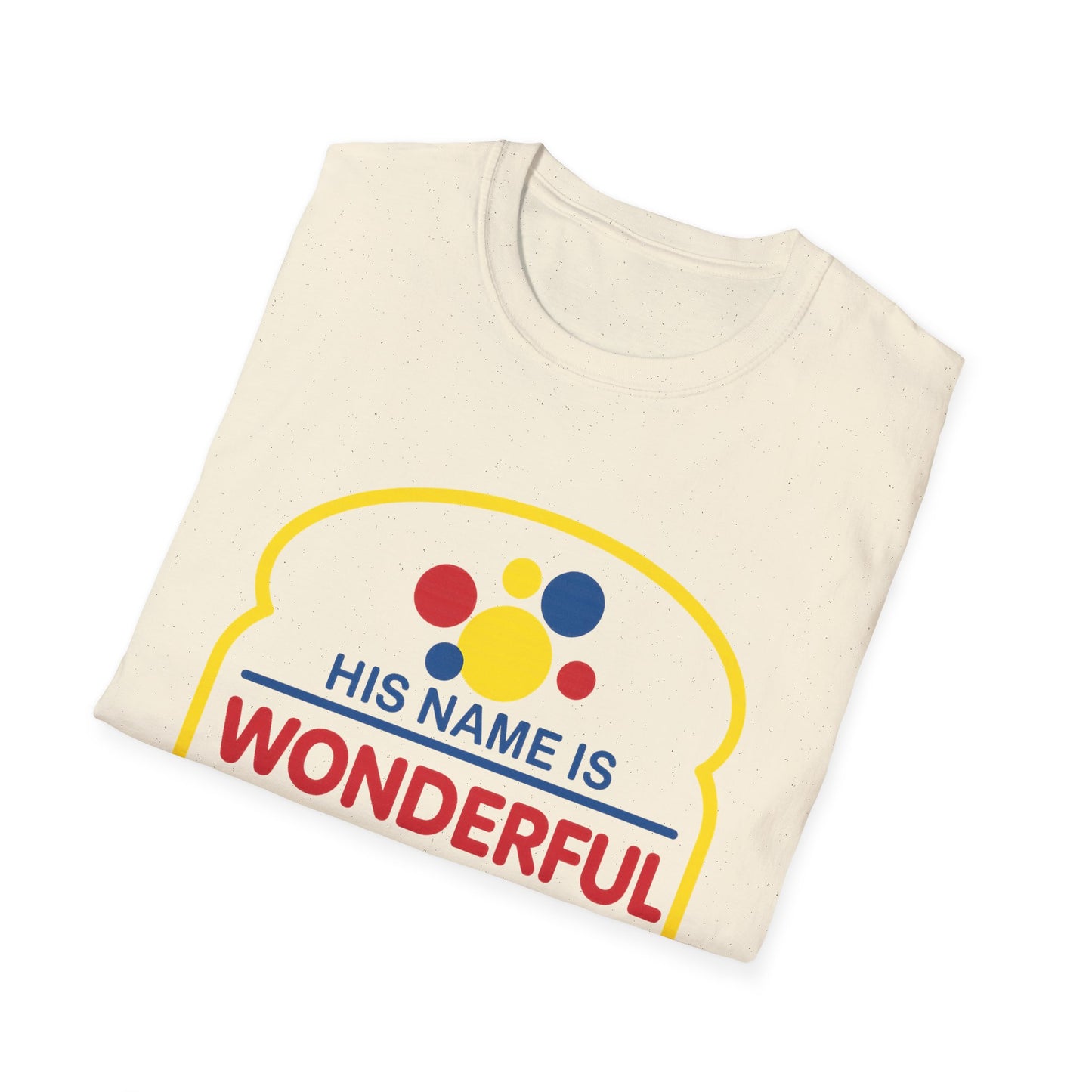His Name Is Wonderful Christian T-Shirt — "Jesus is the Bread of Life" Scripture Tee
