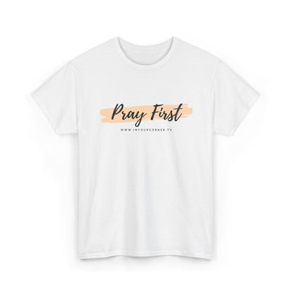 Pray First Tee — Faith-Inspired Christian Shirt with Script Brushstroke Design