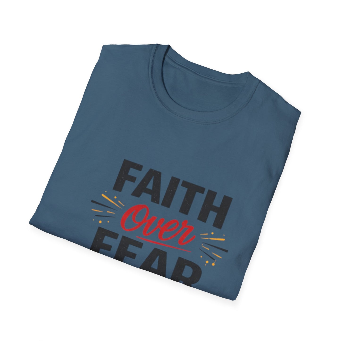 Faith Over Fear T-Shirt — Inspirational Christian Tee