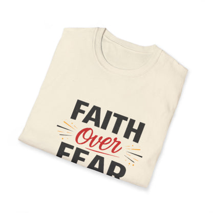 Faith Over Fear T-Shirt — Inspirational Christian Tee