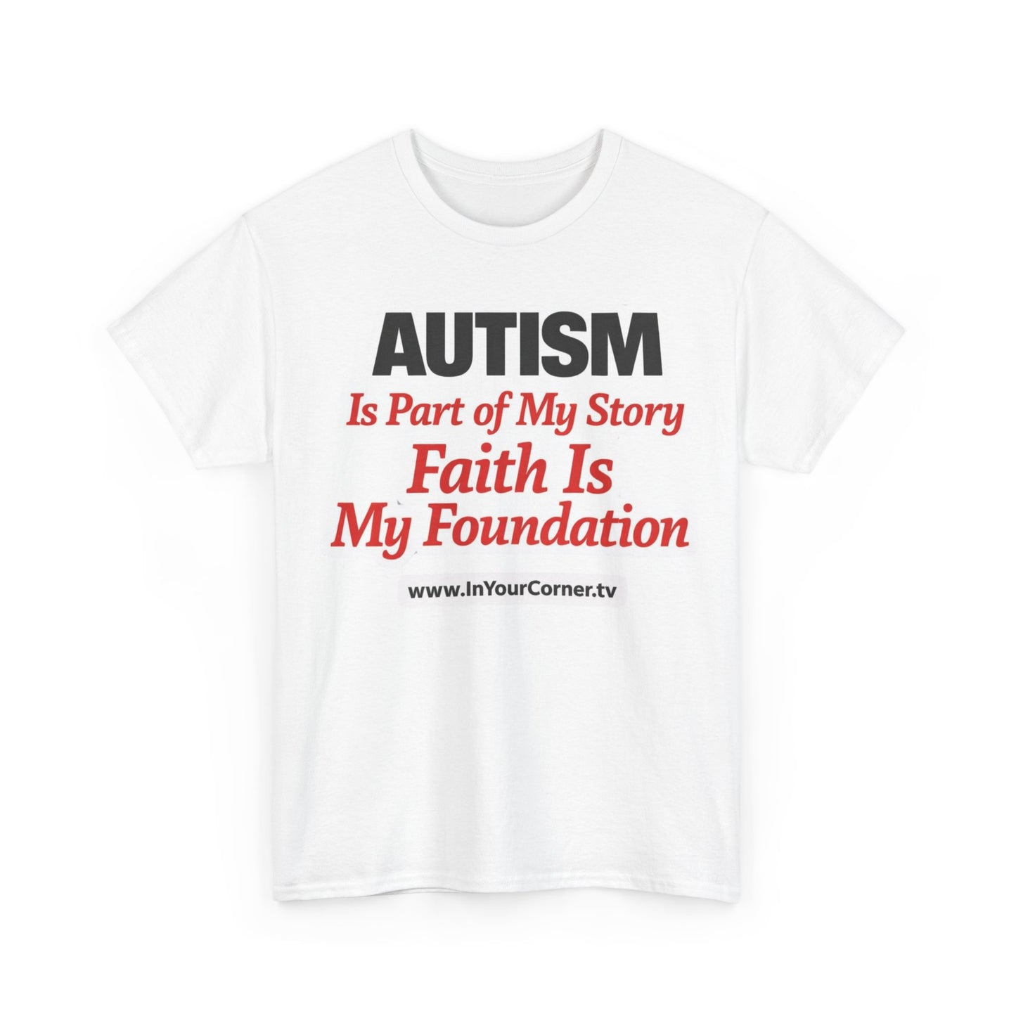 Autism Is Part of My Story Faith Is My Foundation T‑Shirt