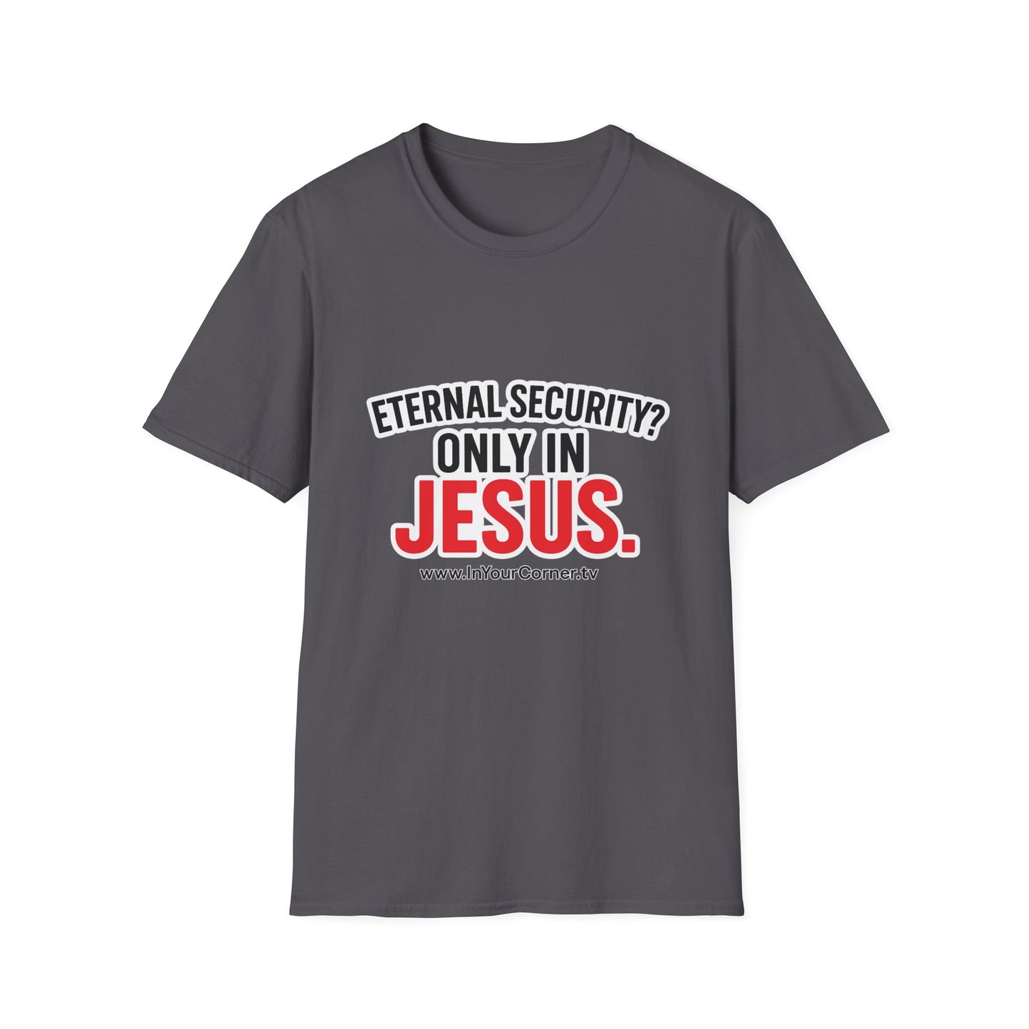 Christian T-Shirt - "Eternal Life in Jesus" Faith Tee