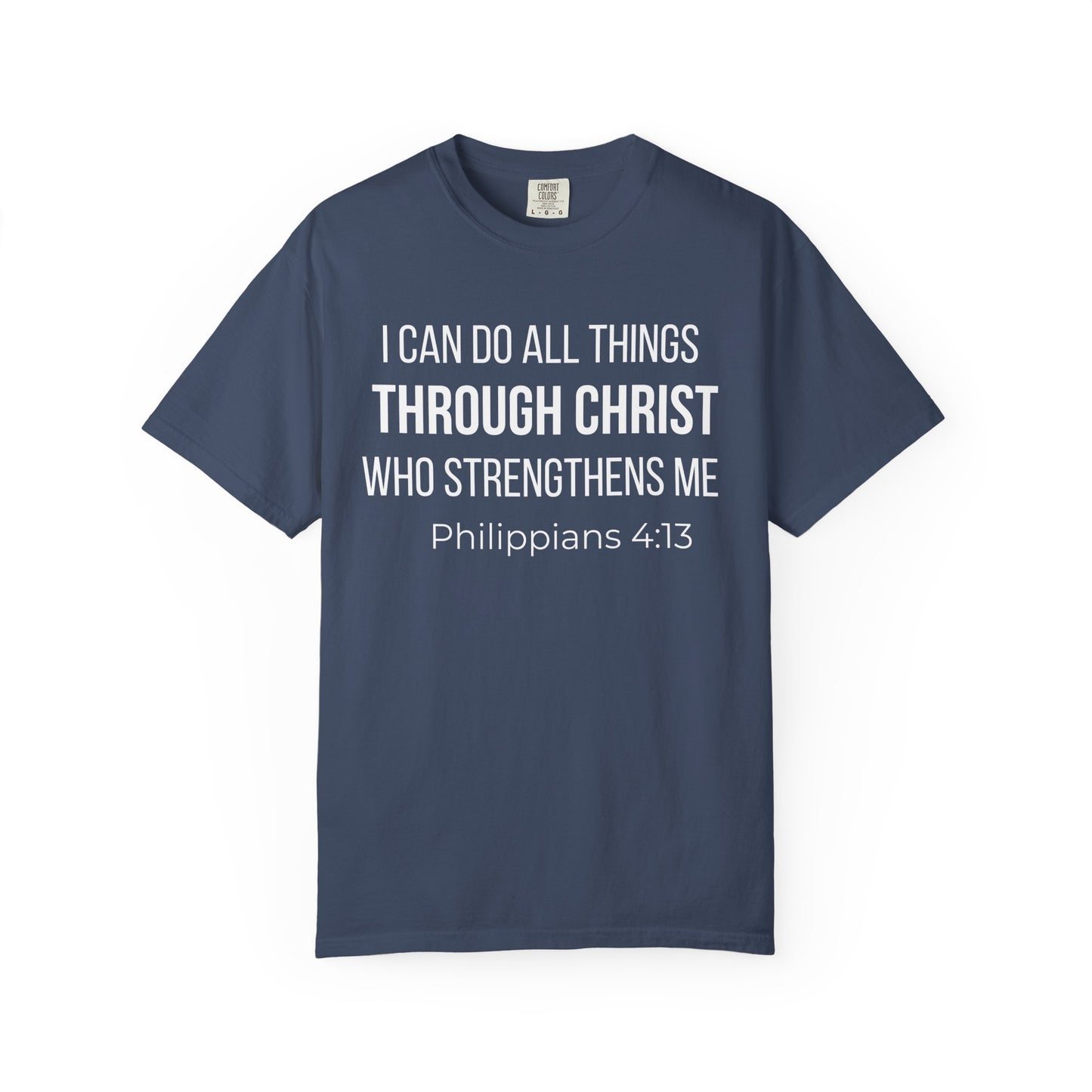 Philippians 4:13 T‑Shirt — "I Can Do All Things Through Christ" Christian Tee