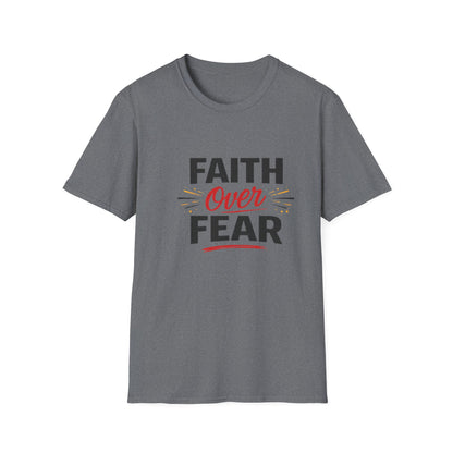 Faith Over Fear T-Shirt — Inspirational Christian Tee