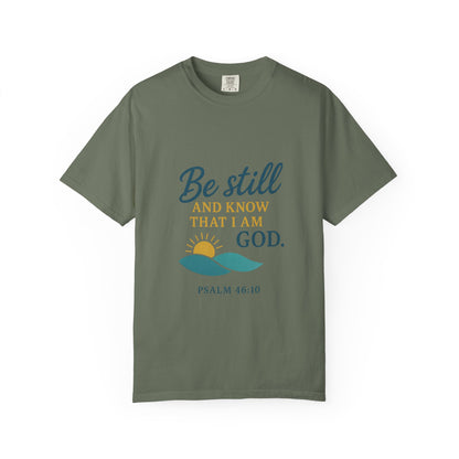 Be Still Psalm 46:10 T-Shirt — Christian Faith Graphic Tee