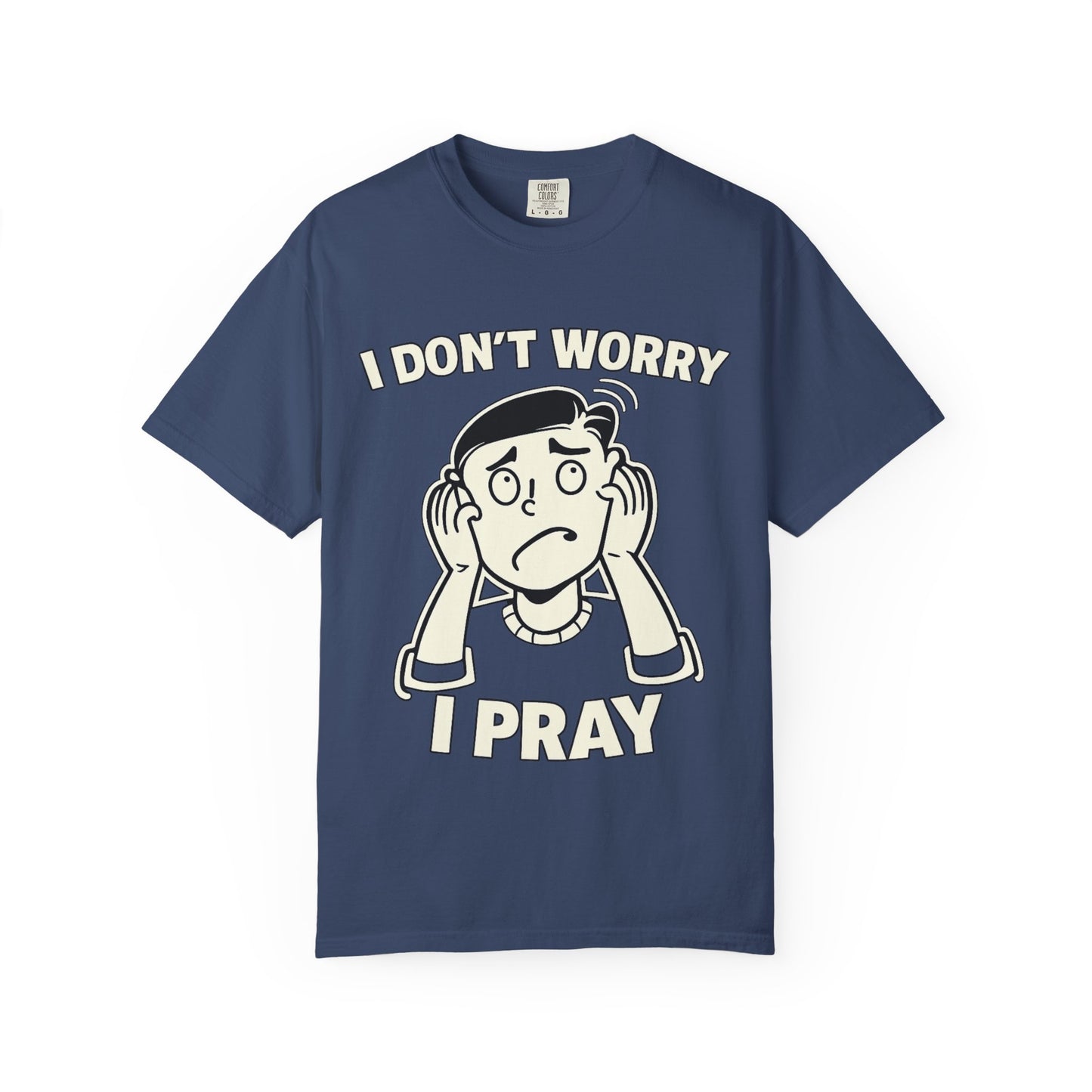 I Don’t Worry I Pray T-Shirt Men — Vintage Cartoon Faith Tee