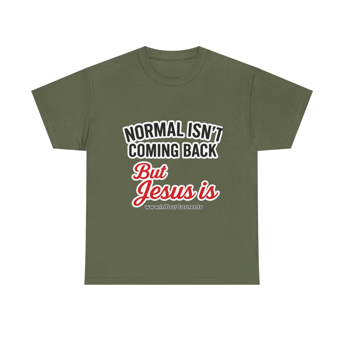 Jesus Is Coming T-Shirt — “Normal Isn't Coming Back” Christian Faith Tee