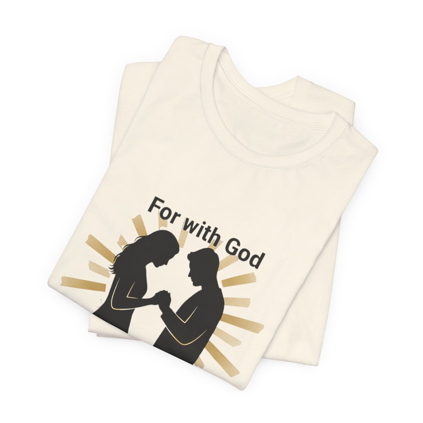 “With God Nothing Is Impossible” T-Shirt