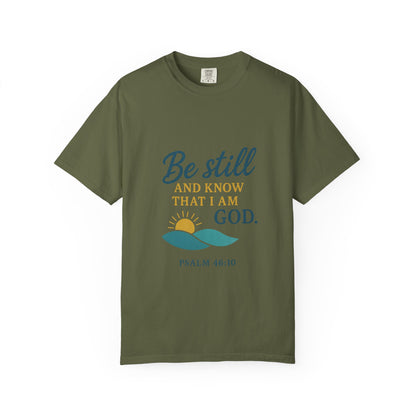 Be Still Psalm 46:10 T-Shirt — Christian Faith Graphic Tee