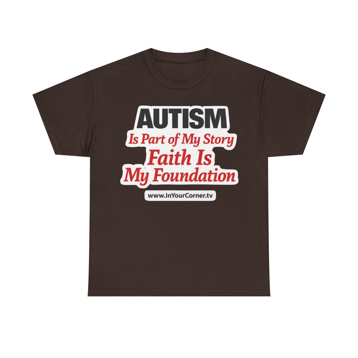 Autism Is Part of My Story Faith Is My Foundation T‑Shirt